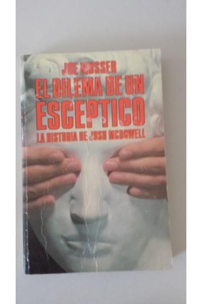 El Dilema de un Escéptico. La Historia de Josh McDowell